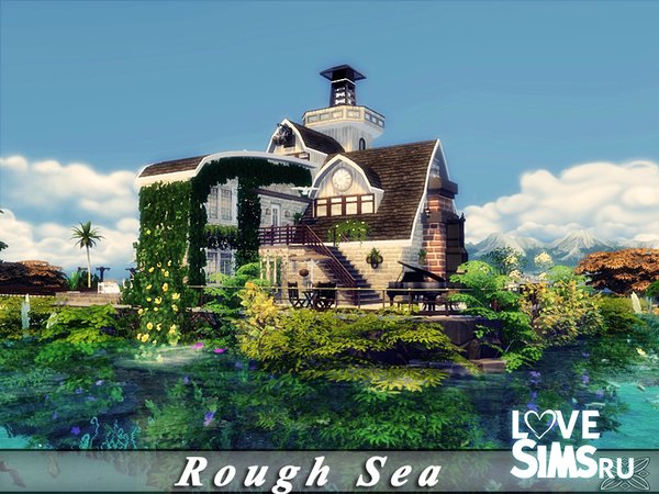 Дом Rough Sea от Danuta720